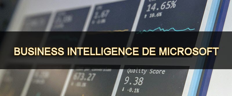 Bien comprendre la sphère de la business intelligence dans Microsoft