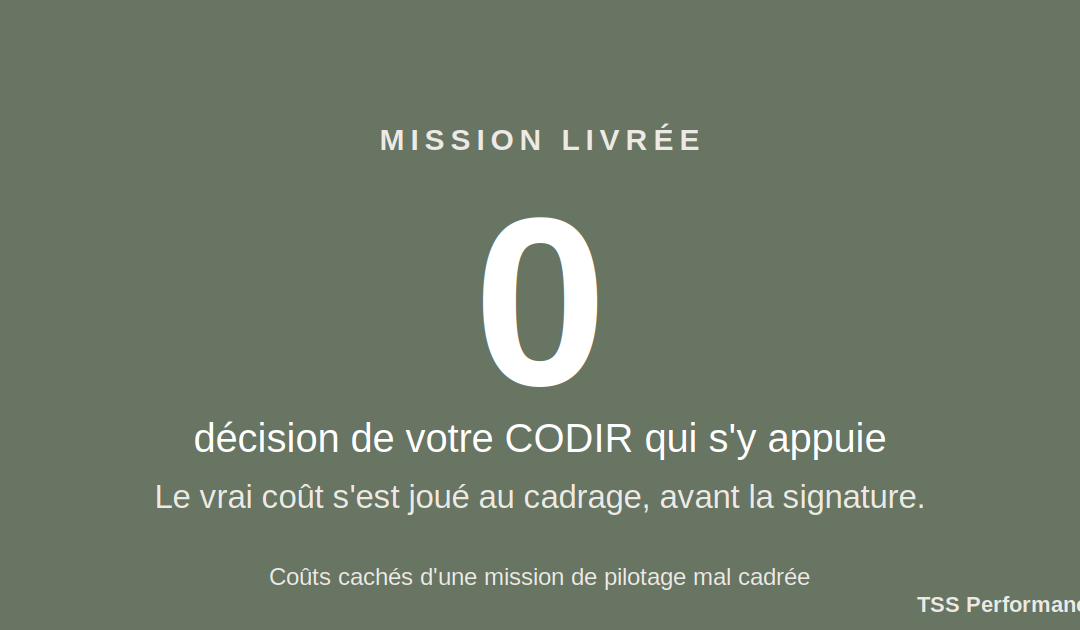 Au-delà des honoraires : les coûts cachés d&rsquo;une mission de pilotage mal cadrée dès le départ.