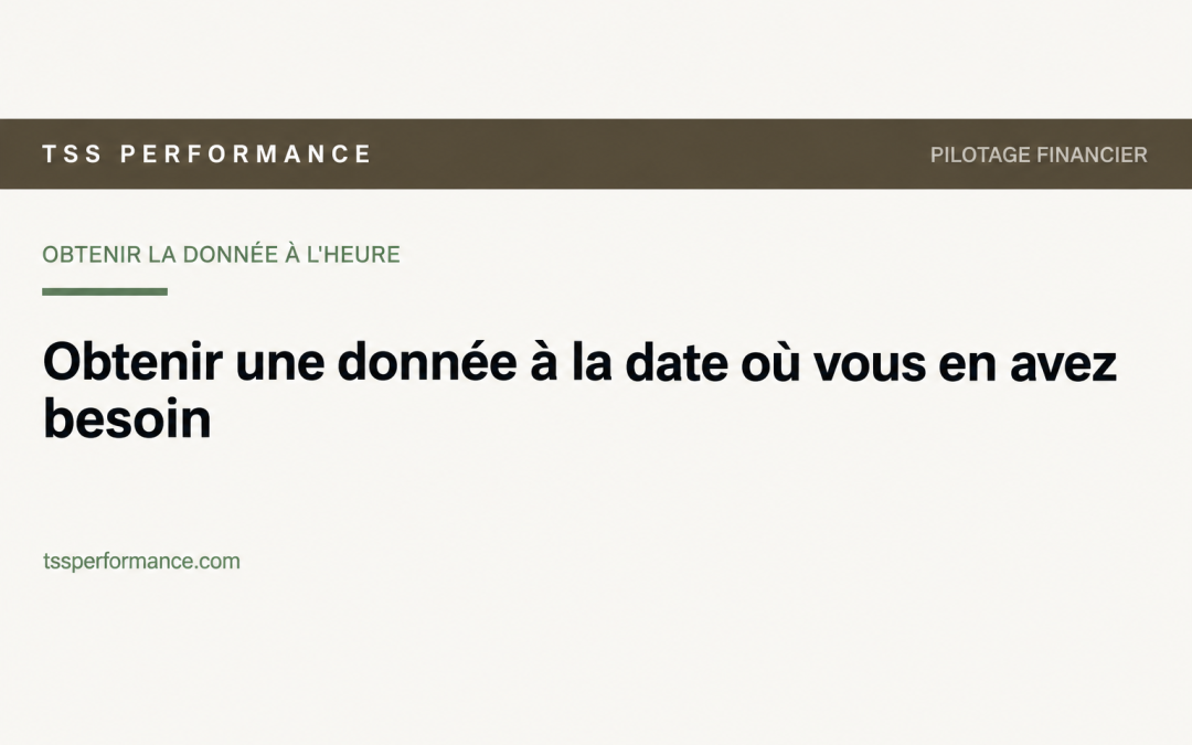 Obtenir une donnée à la date où vous en avez besoin