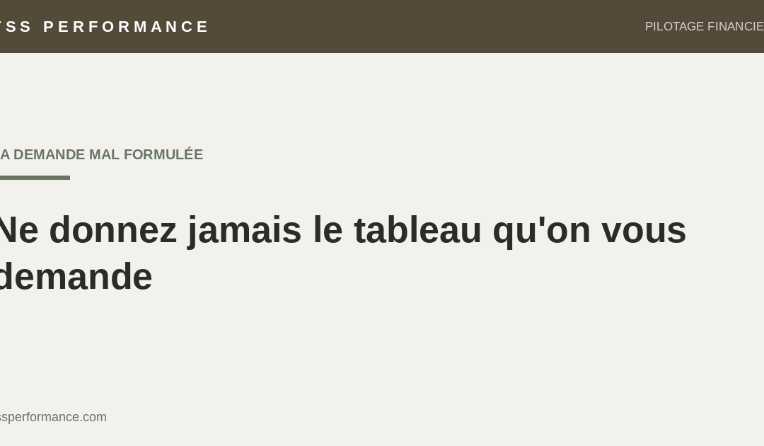 Ne donnez jamais le tableau qu&rsquo;on vous demande